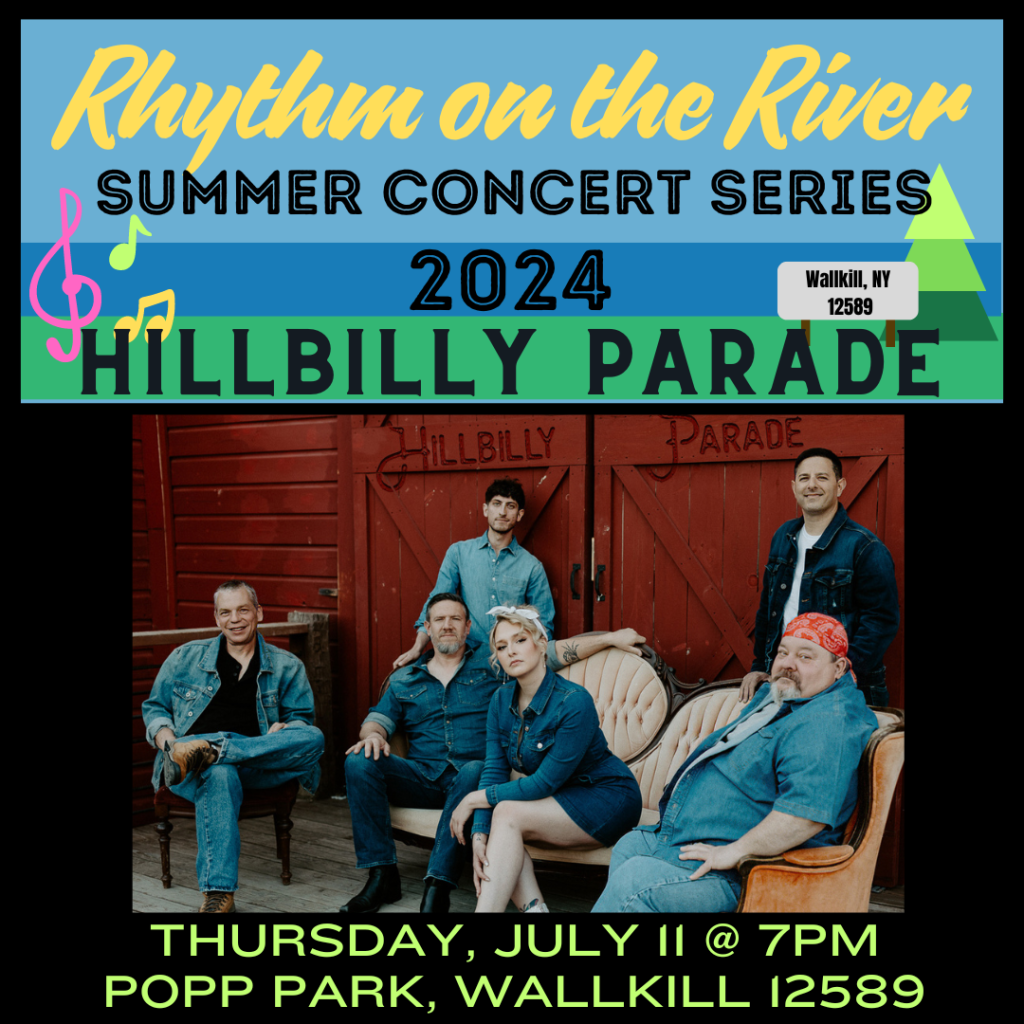 July 11th Rhythm on the River Summer Concert Series- Hillbilly Parade Popp Park, WallKill