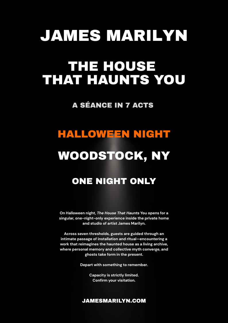 Poster for James Marilyn’s House That Haunts You séance, one night only Halloween event in Woodstock, NY. Limited spots.