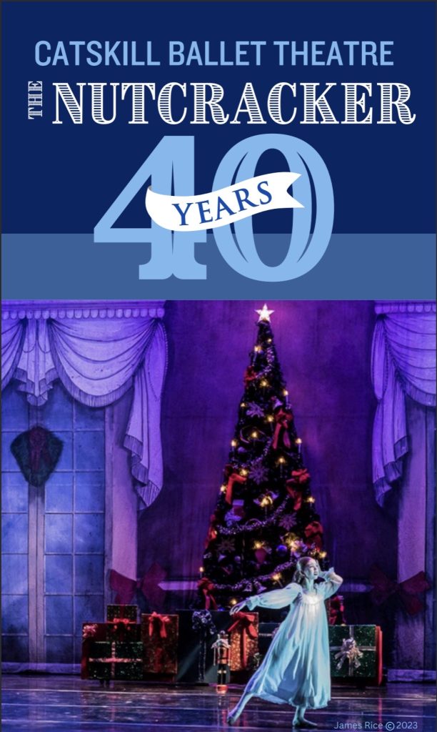 Catskill Ballet Theatre celebrates 40 years of The Nutcracker, featuring a ballerina dancing before a Christmas tree on stage.