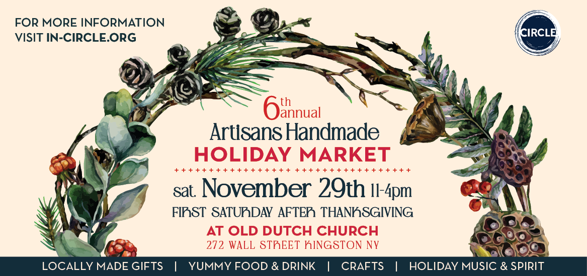 Poster for 6th annual Artisans Handmade Holiday Market at Old Dutch Church, Kingston NY, on November 29th, featuring a wreath and event details.
